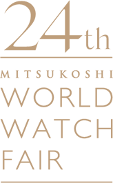 24th MITSUKOSHI WORLD WATCH FAIR
